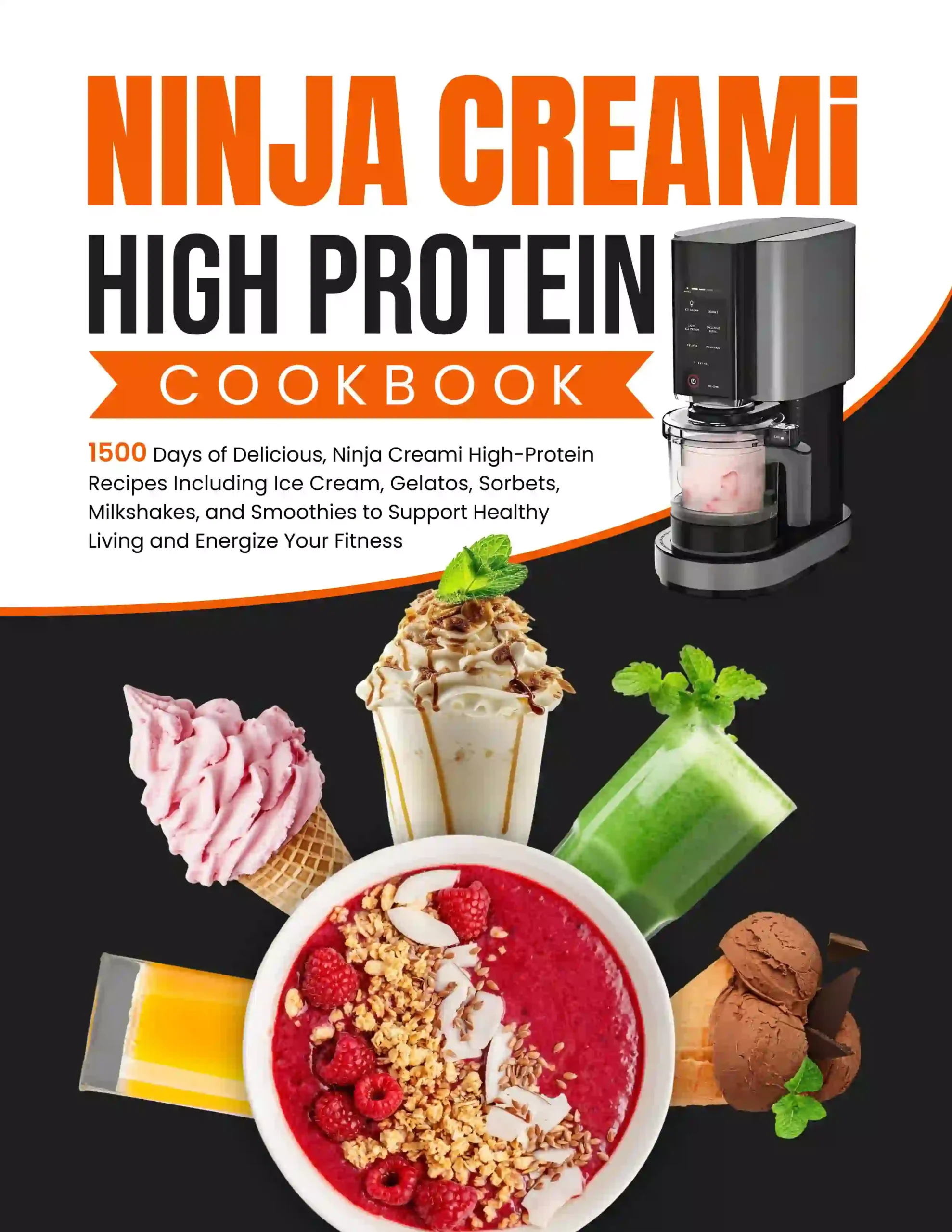 Ninja Creami High Protein Cookbook