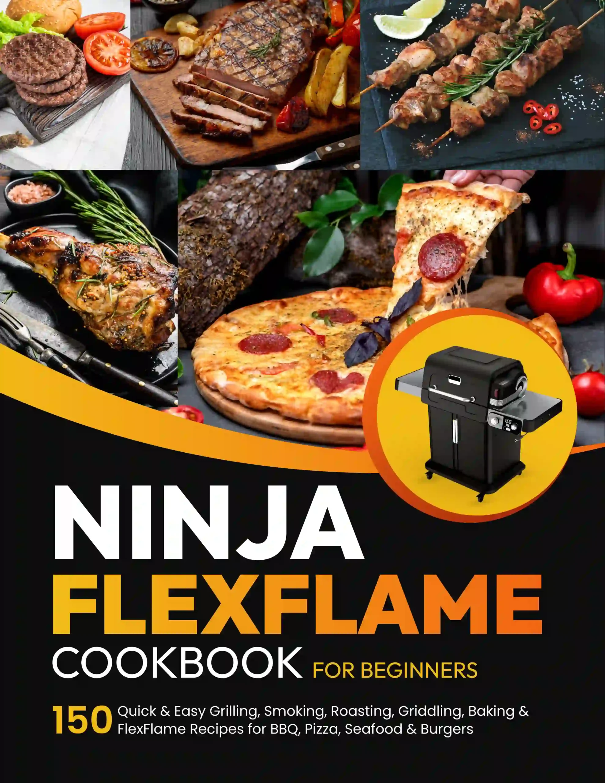 Ninja FlexFlame Cookbook for Beginners